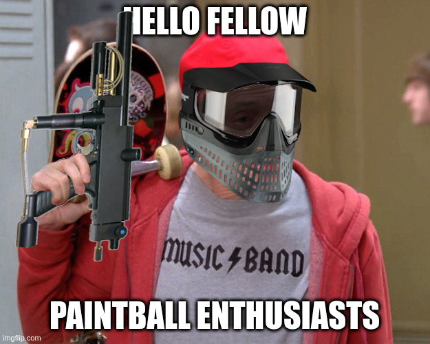 Click image for larger version

Name:	FellowPaintballEnthusiasts.png
Views:	197
Size:	436.5 KB
ID:	485164