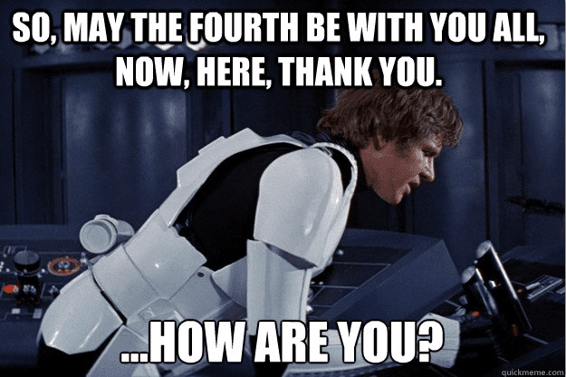 Click image for larger version

Name:	may-the-4th-meme-solo-star-wars-memes.png
Views:	148
Size:	104.3 KB
ID:	688935
