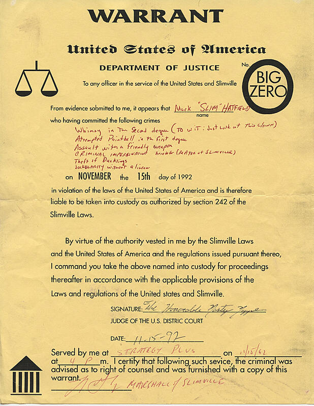 Click image for larger version

Name:	Slimville_Warrant_sm.jpg
Views:	192
Size:	505.4 KB
ID:	742242