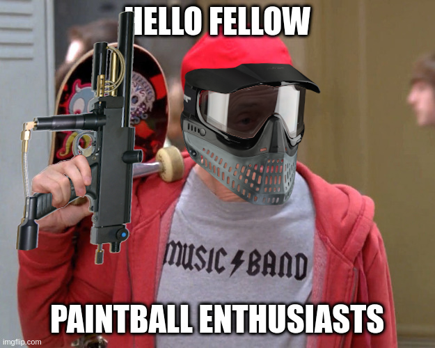 Click image for larger version

Name:	FellowPaintballEnthusiasts.png
Views:	228
Size:	436.5 KB
ID:	821953